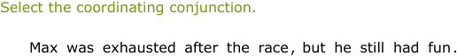 IXL - Identify coordinating conjunctions (Class VI English practice)