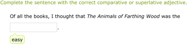 IXL - Spell adjectives that compare (Class III English practice)