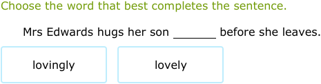 IXL - Choose between adjectives and adverbs (Class III English practice)