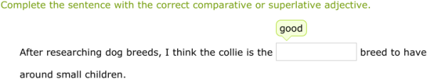 IXL - Good, better, best, bad, worse and worst (Class VI English practice)
