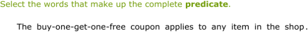 IXL - Identify the complete subject or complete predicate of a sentence ...